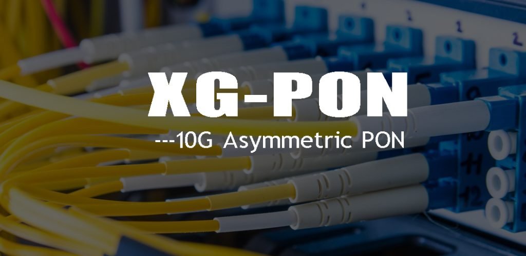 xg pon network